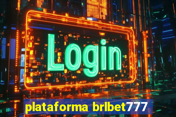 plataforma brlbet777